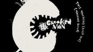 Crooked Man "This Machine (Kills Me)" (machine build) [Official Audio] - DFA RECORDS