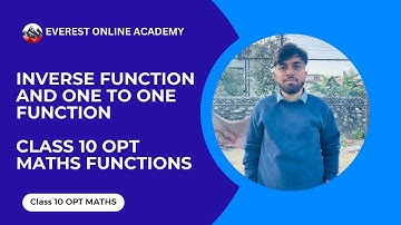 Inverse Function and One-to-One Function Explained | Class 10 OPT Maths in Nepali | Everest Academy