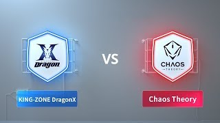 KING ZONE DragonX vs Chaos Theory  - 2018 CRL Asia Week 7 Day 1