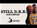 Shaquille O’Neal Mix - “Still D.R.E” || Shaq Lakers Highlights || HD