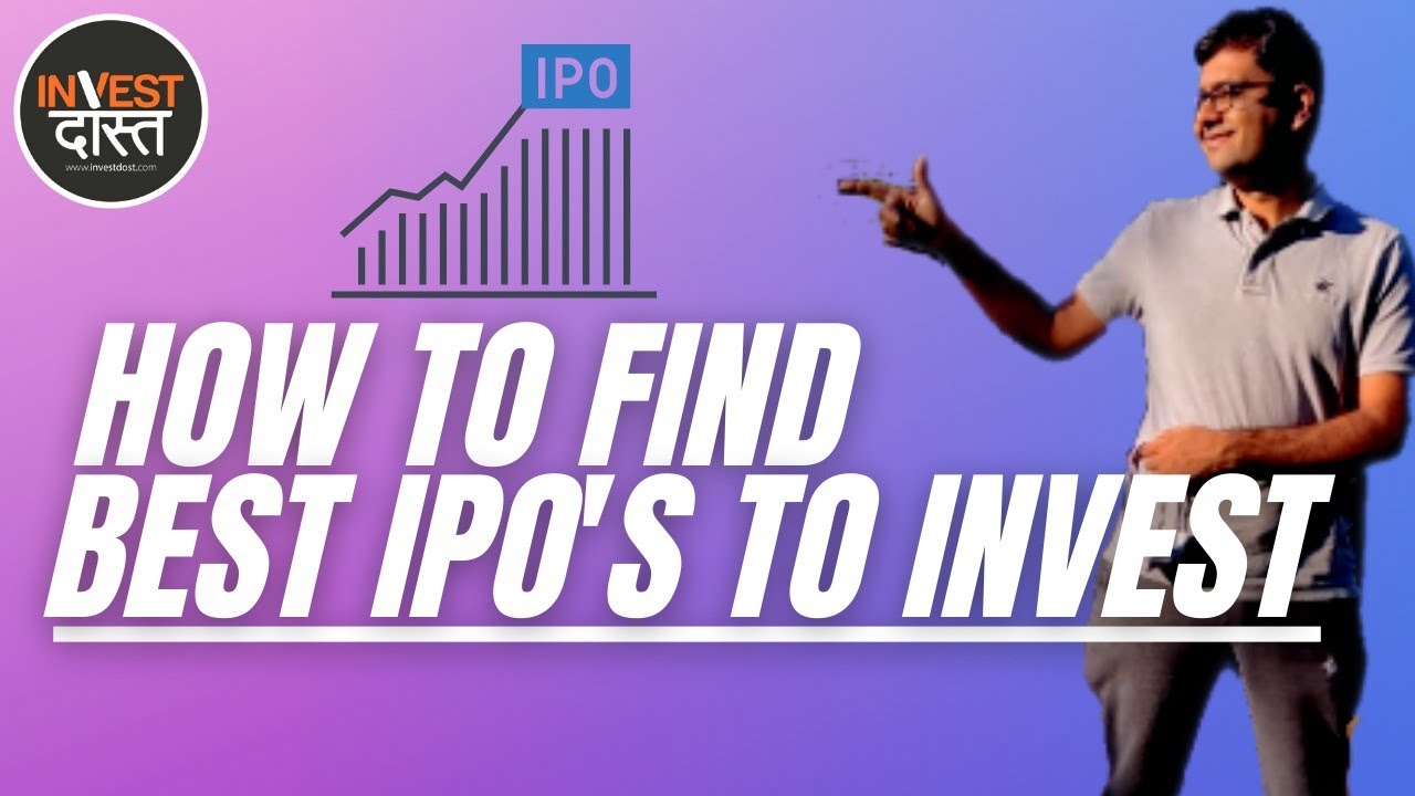 How to find best IPO to invest? YouTube