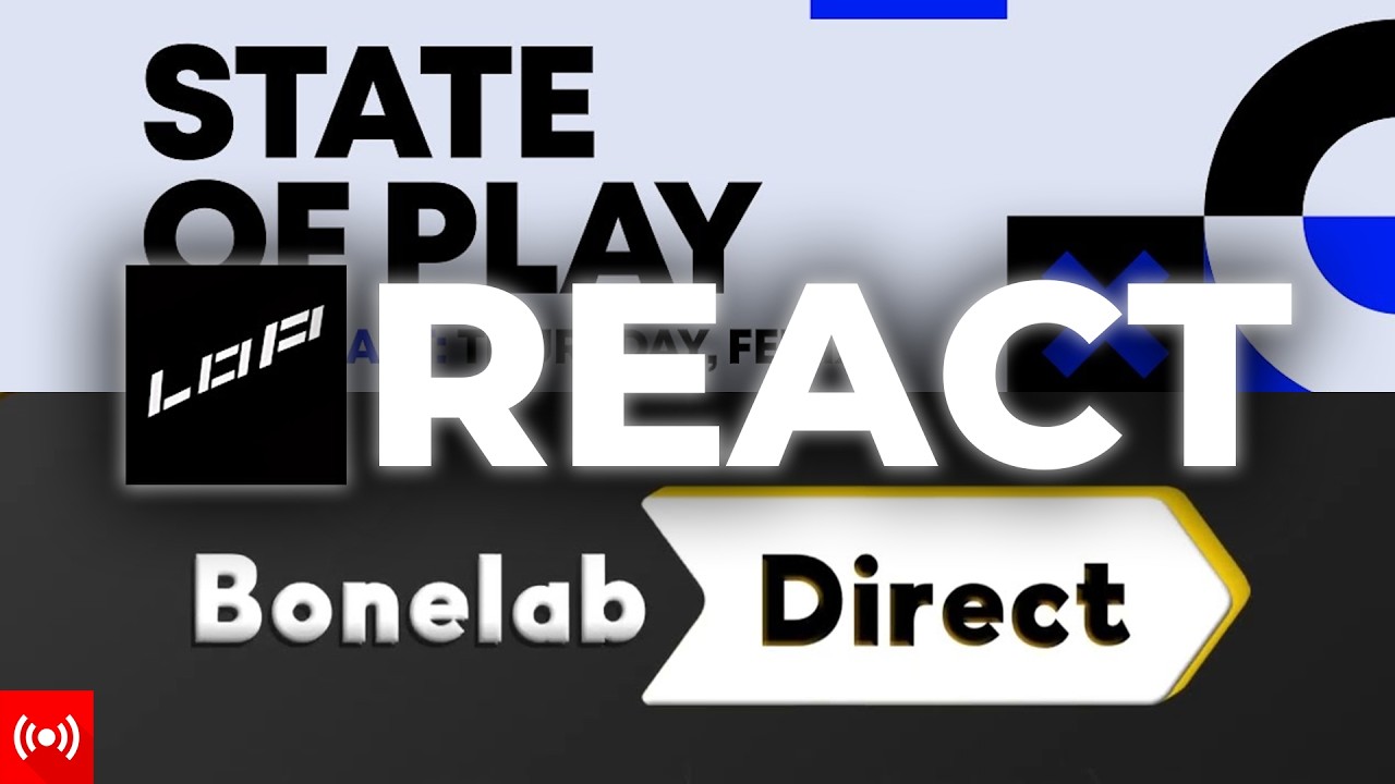 Bonelab Direct and Playstation State of Play Reactions [LIVE]