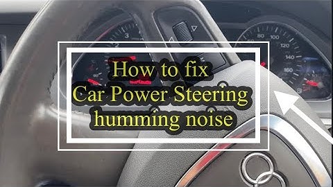 How to Fix your Car Power Steering Humming and Whining Noise When Turning steering at slow speeds