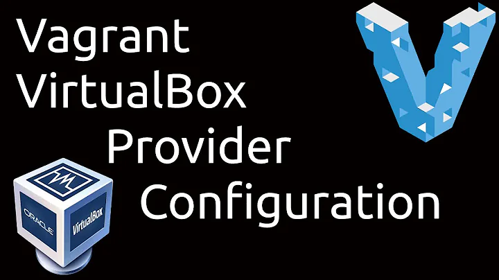 Vagrant: VirtualBox Provider Configuration