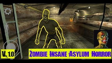 Zombie Insane Asylum Horror Full Gameplay