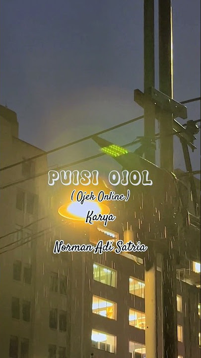 Puisi Ojol ( ojek online ) Karya Norman Adi Satria #shorts #pelukissendja