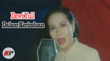 DEWI YULL - DALAM KERINDUAN - OFFICIAL VERSION