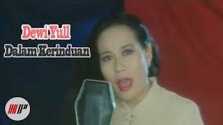 DEWI YULL - DALAM KERINDUAN - OFFICIAL VERSION