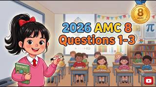 2026 AMC 8 Questions 1–3 Solutions