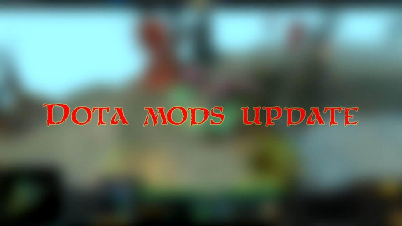 Dota 2 Reborn mods update