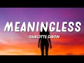 Charlotte Cardin - Meaningless (Lyrics)