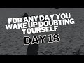 Day 18: A Very Realistic Morning Thought Process As A 22 Year Old Entrepreneur