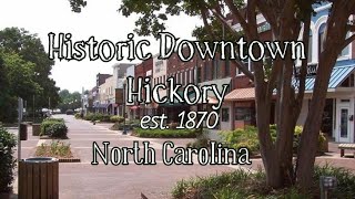Historic Downtown Hickory , North Carolina.