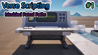 Verse Scripting #1, Modded Patrol Paths