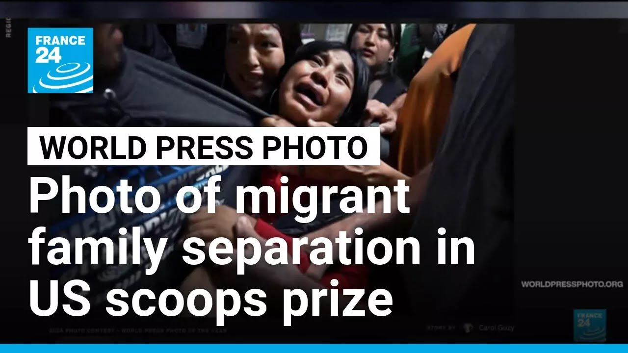 Photo of migrant family separation in US scoops World Press prize • FRANCE 24 English