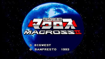 Super Spacefortress Macross II (Arcade) Tubers High Score Challenge THSC