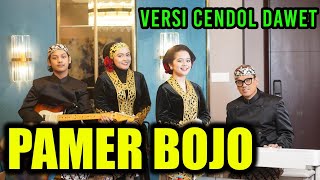 PAMER BOJO (CENDOL DAWET) DIDI KEMPOT, NELLA KHARISMA | UYA KUYA FAMILY COVER