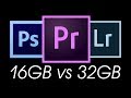 SHOULD YOU UPGRADE YOUR RAM? 16GB VS 32GB Test in Adobe Premier Pro, Photoshop & Lightroom + Tips