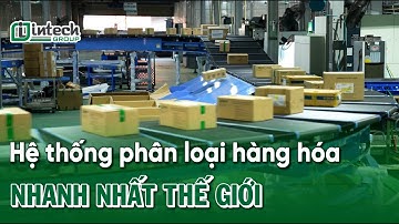 Hệ thống phân loại hàng hoá tự động nhanh nhất thế giới Cross Belt Sorter | Intech Group