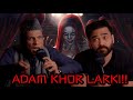 Adam Khor Larki Ahmed Khan Podcast 