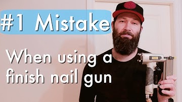 The Absolute #1 Mistake People Make Using a Finish Nail Gun