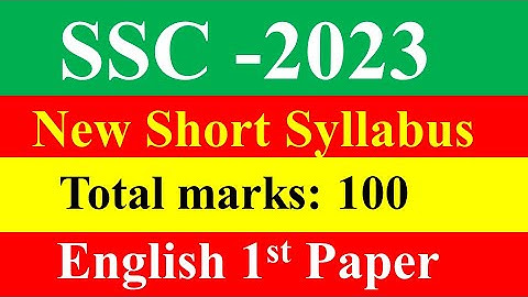 SSC Examination 2023।।New Short Syllabus।। English 1st Paper