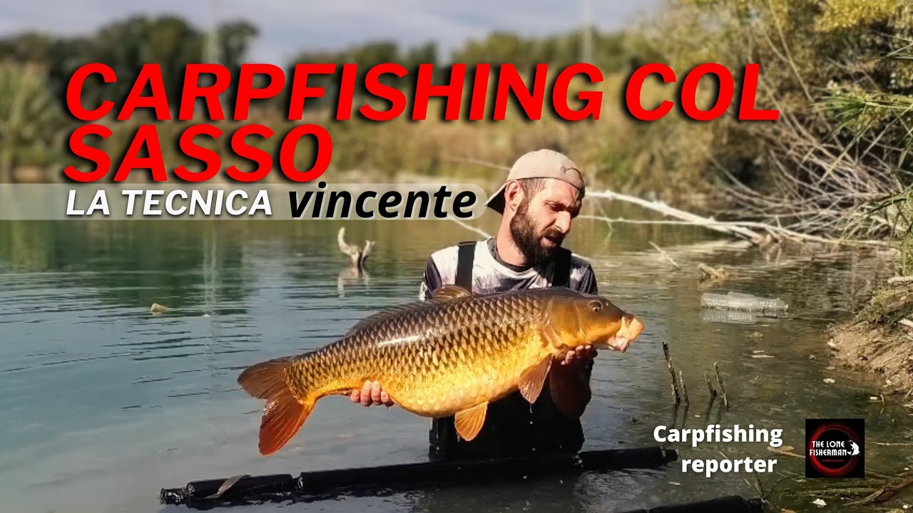 - Carpfishing col sasso - La tecnica vincente