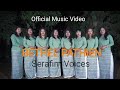 Serafim Voices||Bethel Pathien||Official Music Video