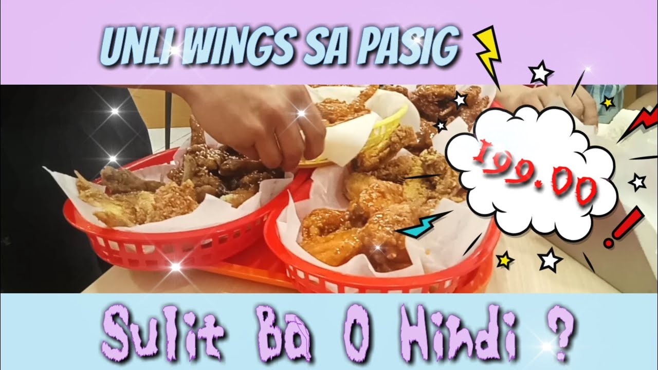199 Unli Wings Sa Pasig YouTube