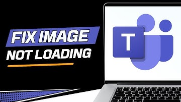 How to Fix Microsoft Teams Images Not Loading