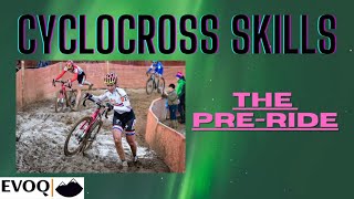 Cyclocross Skills: The Pre-ride