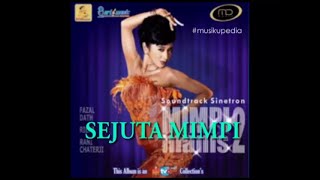 (Full Album) OST Mimpi Manis 2 # Sejuta Mimpi