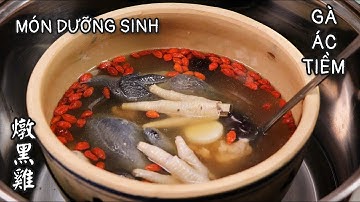 Gà Ác Tiềm - Món Dưỡng Sinh Bồi Bổ Sức Khỏe.