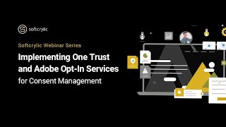 Implementing One Trust and Adobe Opt-In Services for Consent Management | Softcrylic screenshot 5