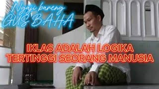 GUS BAHA - IKHLAS ADALAH LOGIKA TERTINGGI SEORANG MANUSIA #gusbaha #gusbahaterbaru #ceramah