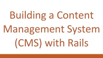 Building a Content Management System (CMS) with Rails