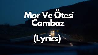 Mor Ve Ötesi - Cambaz 