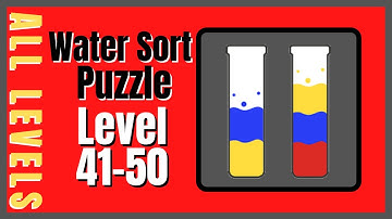 Water Sort Puzzle Level 41-50 Walkthrough Solution Android/iOS
