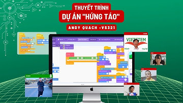 Hứng Táo - ANDY Quách - Lớp Lập trình với Scratch VS321