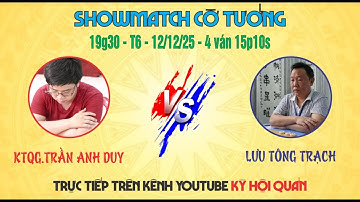 Trực tiếp: Ngạc Châu Sư Trưởng Lưu Tông Trạch vs KTQG. Trần Anh Duy
