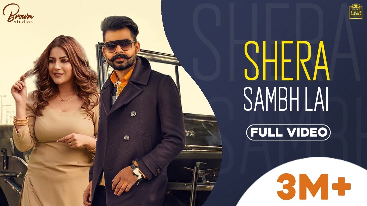 Shera Samb Lai Full Video Arjan Dhillon  Shehnaaz Gill  Preet Hundal  Brown Studios