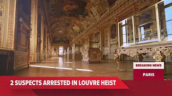 Suspects arrested over the theft of crown jewels from Paris' Louvre museum