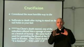 Didache Scripture Class 11   Passion Death and Resurrection