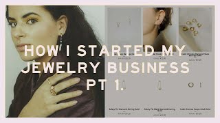 How I Started My Own Jewelry Business | My Entrepreneurial Journey Pt 1