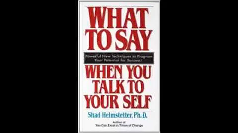 What To Say When You Talk to Yourself by Shad Helm...