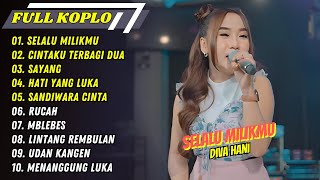Diva Hani - SELALU MILIKMU - CINTAKU TERBAGI DUA || FULL ALBUM KOPLO
