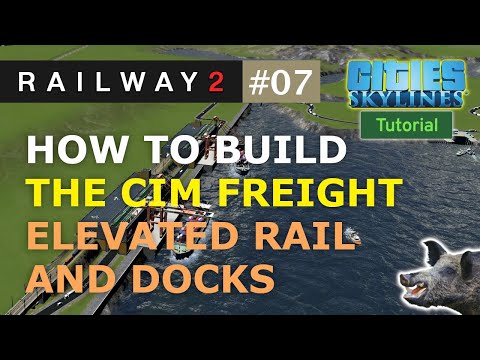 How to Build the CIM Freight Elevated Rail & Docks (Beginners Guide)