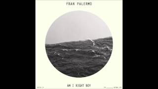 Fran Palermo ~ Am I Right Boy chords