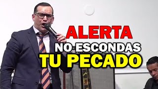 Alerta No escondas tu pecado  Pastor David Gutiérrez