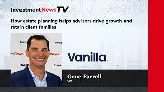 How estate planning helps advisors drive growth and retain client families